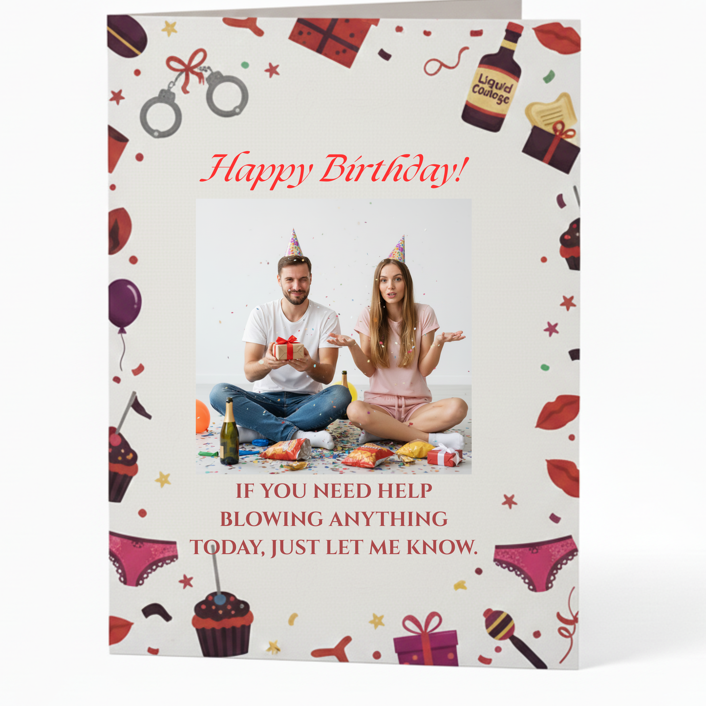 The "Need Help Blowing Anything" Naughty Birthday Card
